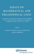 Essays on Mathematical and Philosophical Logic: Proceedings of the Fourth Scandinavian Logic Symposium and of the First Soviet-Finnish Logic Conferenc