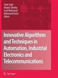 Innovative Algorithms and Techniques in Automation, Industrial Electronics and Telecommunications