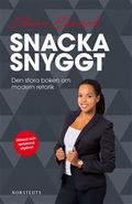 Snacka snyggt : den stora boken om modern retorik