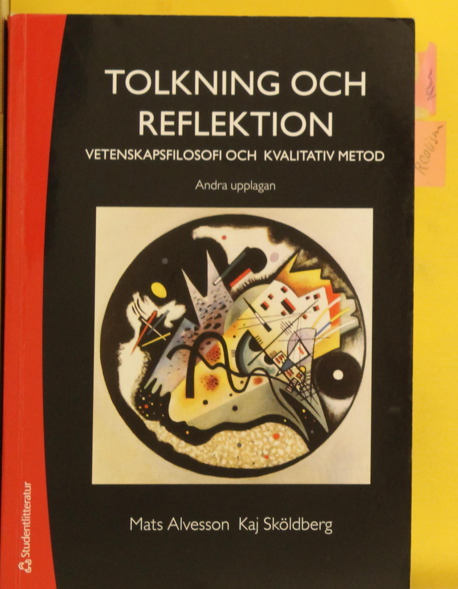 Tolkning och reflektion : vetenskapsfilosofi och kvalitativ metod