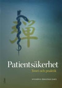 Patientsäkerhet : teori och praktik