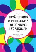 Utvärdering och pedagogisk bedömning i förskolan