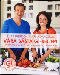 Våra bästa GI-recept : 100 recept utan socker och snabba kolydrater