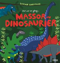 Det var en gång... Massor av dinosaurier