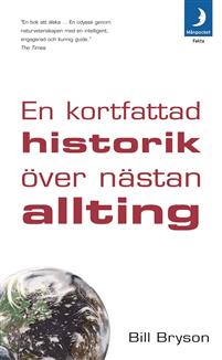 En kortfattad historik över nästan allting