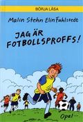 Jag är fotbollsproffs!