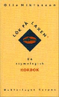 Lök på laxen : en etymologisk kokbok