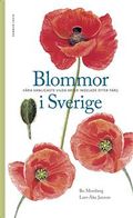 Blommor i Sverige : våra vanligaste vilda arter indelade efter färg