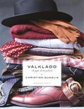 Välklädd : så stylar du din garderob