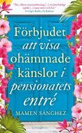 Förbjudet att visa ohämmade känslor i pensionatets entré