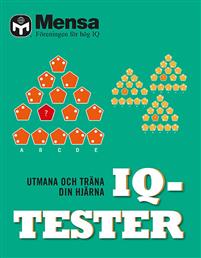 Mensa. IQ-tester : utmana och träna din hjärna