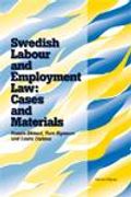 Swedish Labour and Employment Law: Cases and Materials