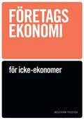 Företagsekonomi för icke-ekonomer Faktabok