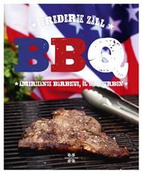 BBQ : amerikansk barbecue, öl och bourbon