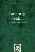 Larmen og vreden