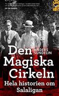 Den magiska cirkeln : hela historien om Salaligan