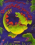 Humpus, bumpus, dinosaurus-jumpus
