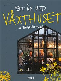 Ett år med växthuset