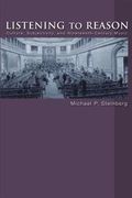 Listening to Reason : Culture, Subjectivity, and Nineteenth-Century Music