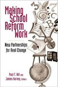 Making School Reform Work : New Partnerships for Real Change