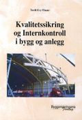 Kvalitetssikring og internkontroll i bygg og anlegg