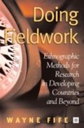 Doing fieldwork : ethnographic methods for research in developing countries and beyond