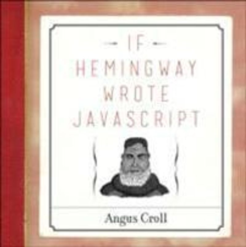 If Hemingway Wrote JavaScript