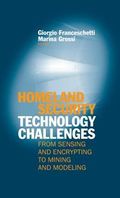 Homeland Security Technology Challenges : From Sensing and Encrypting to Mining and Modeling