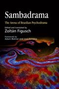 Sambadrama : The Arena of Brazilian Psychodrama