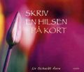 Skriv en hilsen på kort