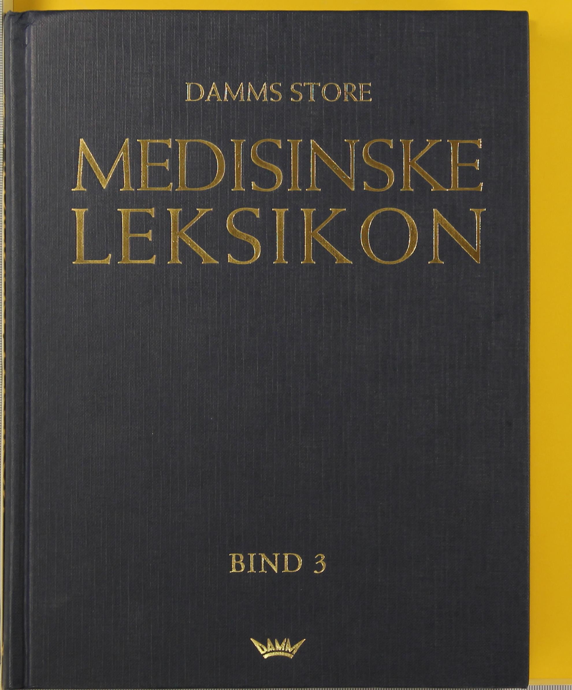 Damms store medisinske leksikon. Bd. 1-3