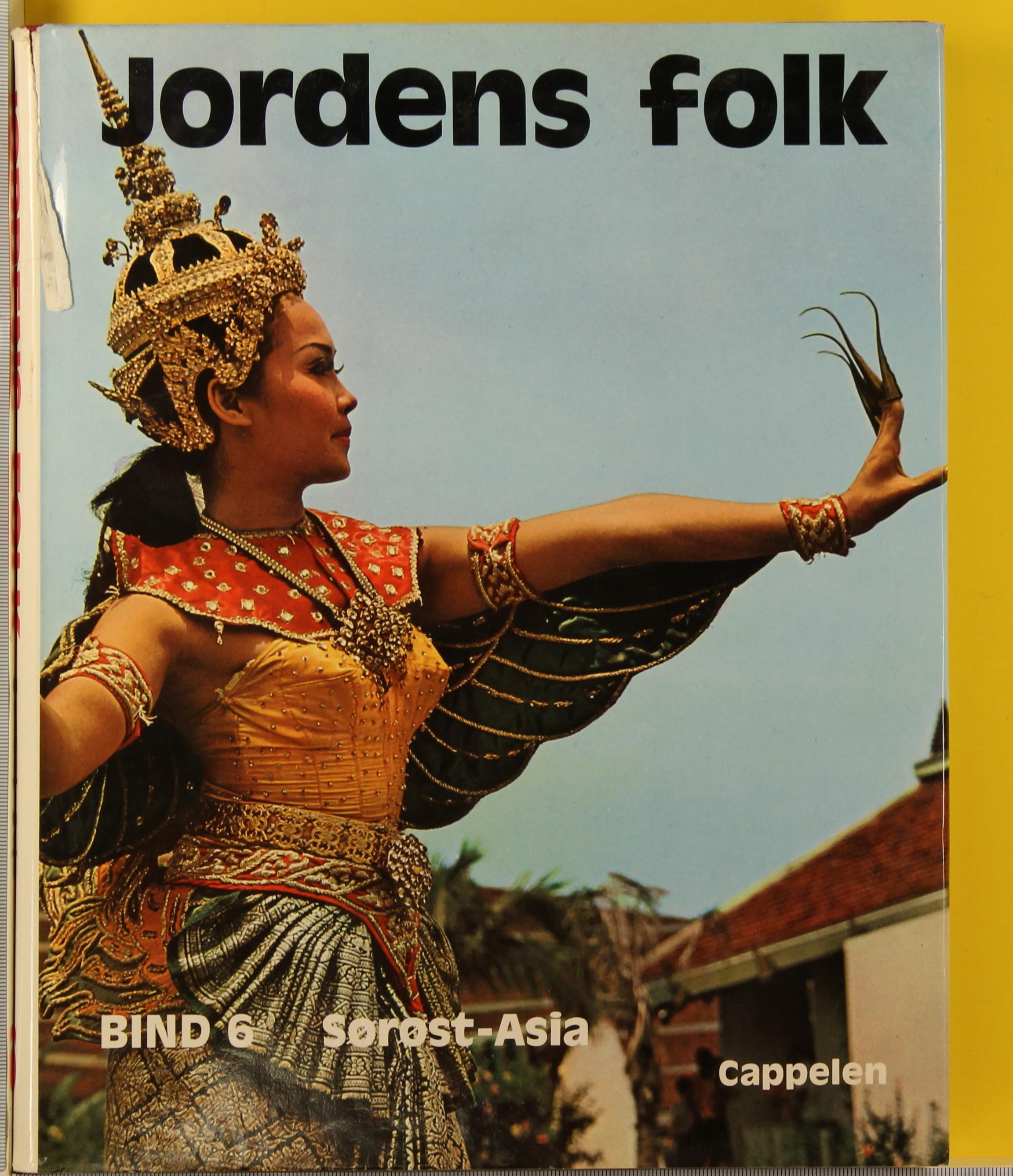 Jordens folk. 6 : Malaysia, Filippinene, Indonesia, Sørøst-Asia