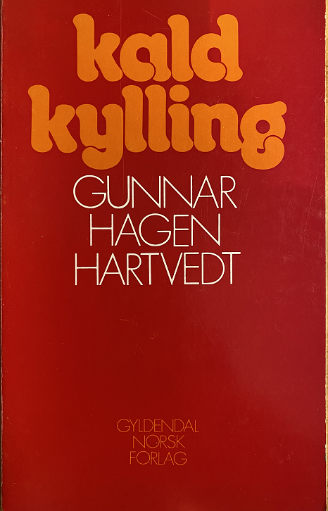 Kald kylling : noveller