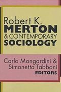 Robert K. Merton & contemporary sociology