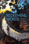 Redeeming Words : Language and the Promise of Happiness in the Stories of Döblin and Sebald