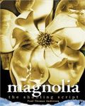 Magnolia : the shooting script