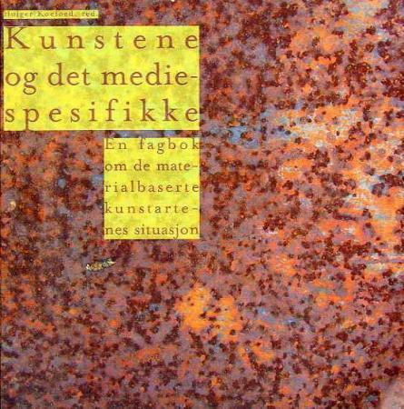 Kunstene og det mediespesifikke