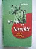 Bli hørt og forstått