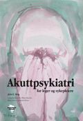 Akuttpsykiatri for leger og sykepleiere