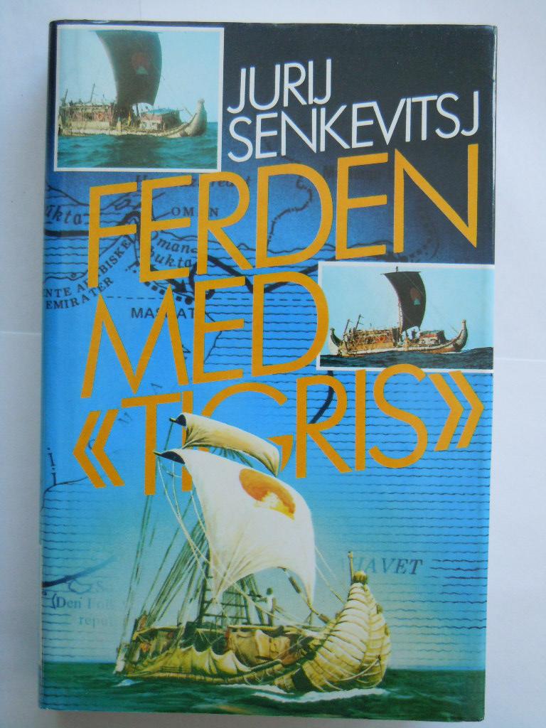 Ferden med &quot;Tigris&quot;