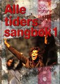 Alle tiders sangbok 1