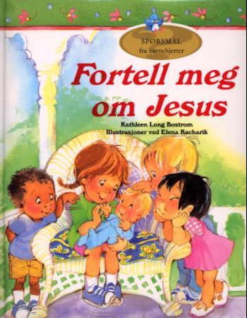 Fortell meg om Jesus