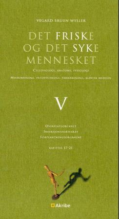 Det friske og det syke mennesket V
