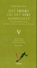 Det friske og det syke mennesket V