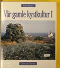 Vår gamle kystkultur. 1