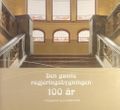 Den Gamle regjeringsbygningen 100 år : et byggverk og et embetsverk