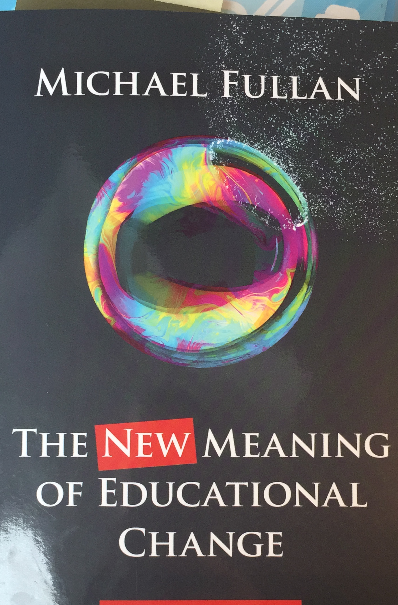 The New Meaning of Educational Change