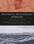 Historical Archaeology of Military Sites : Method and Topic