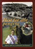Hest for alle pengene