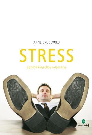 Stress og det lille øyeblikks avspenning
